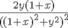 5$\frac{2y(1+x)}{((1+x)^2+y^2)^2}